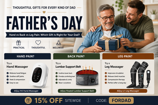 Hand vs Back vs Leg Pain: Which Father’s Day Gift Is Right for Your Dad?
