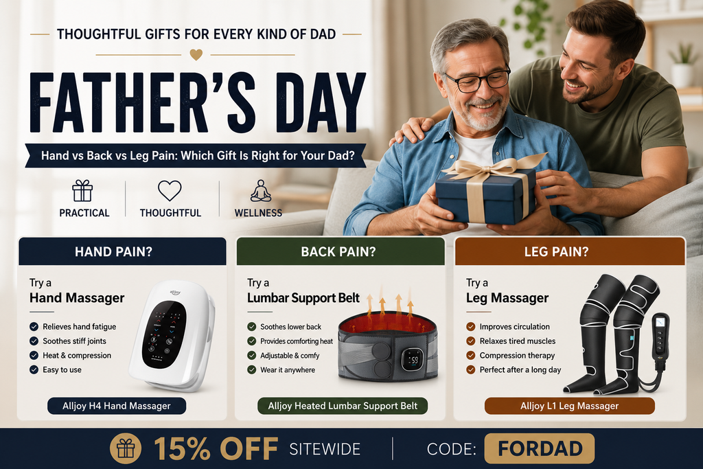 Hand vs Back vs Leg Pain: Which Father’s Day Gift Is Right for Your Dad?