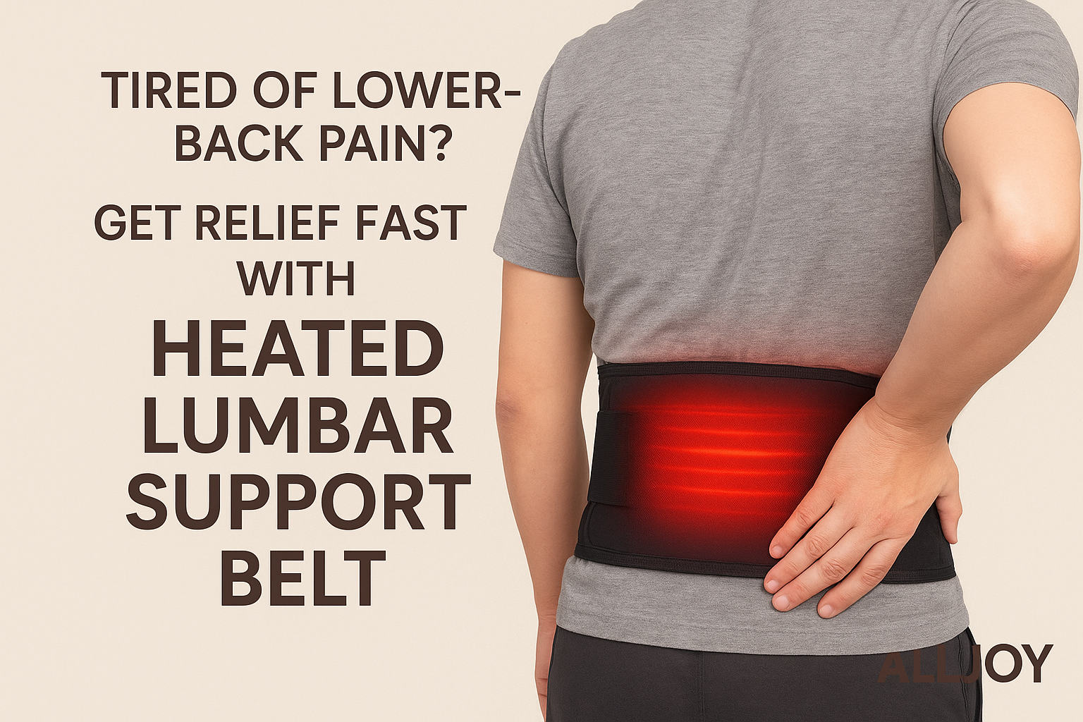 Tired of Lower-Back Pain? Get Relief Fast With Heated Lumbar Support Belt Alljoy